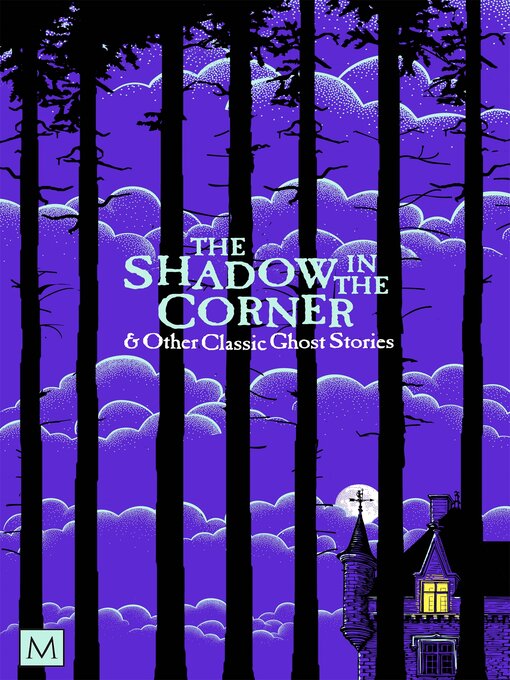 Title details for The Shadow in the Corner & Other Classic Ghost Stories by Marcus Clapham - Wait list